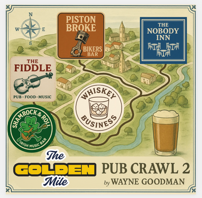 Pub Crawl 2 - The Golden Mile - PRE ORDER