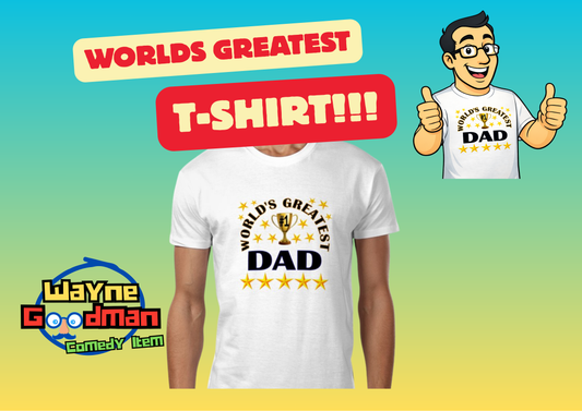 Worlds Greatest T-Shirt